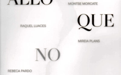 EXPOSICIÓN – Allò que no s’anomena: entre les expectatives i el patiment